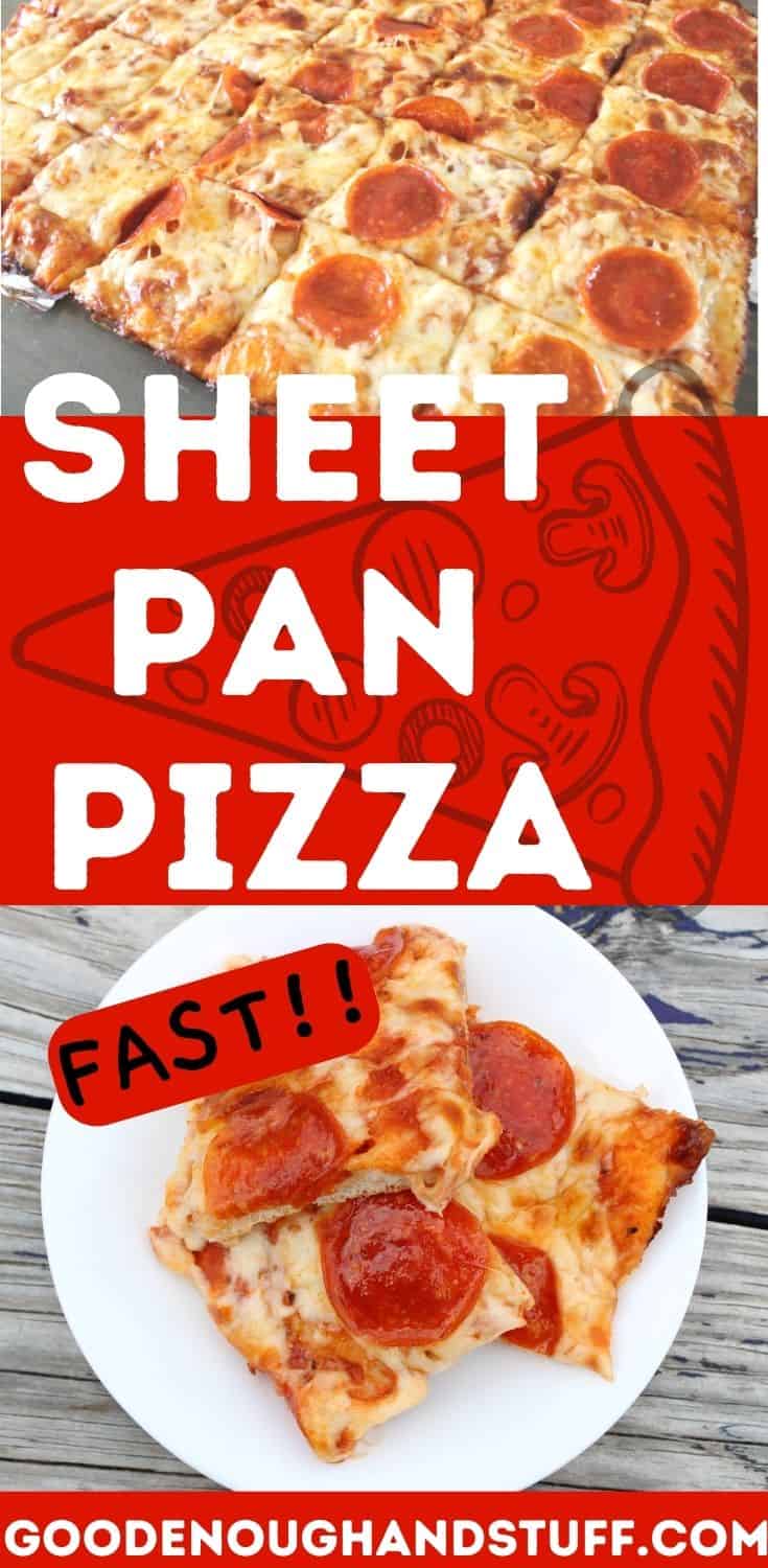 THE BEST Homemade Sheet Pan Pizza in 30 Minutes! Good Enough And Stuff